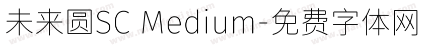 未来圆SC Medium字体转换